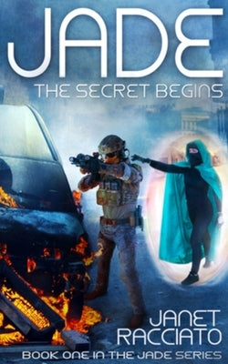 Jade: The Secret Begins by Racciato, Janet