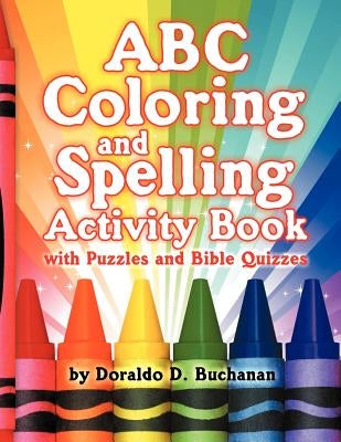 ABC Coloring & Spelling Activity Book by Buchanan, Doraldo