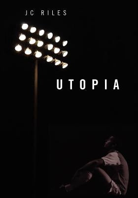 Utopia by Riles, Jc