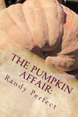 The Pumpkin Affair: : My Lovable Aspie Partner by Perfect, Randy