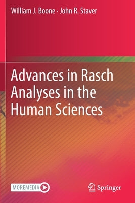 Advances in Rasch Analyses in the Human Sciences by Boone, William J.