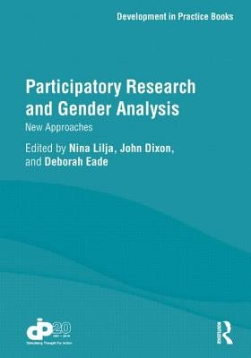 Participatory Research and Gender Analysis: New Approaches by Lilja, Nina