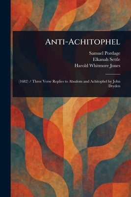 Anti-Achitophel by Pordage, Samuel