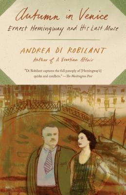 Autumn in Venice by Di Robilant, Andrea