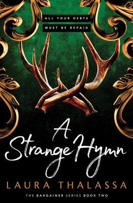 A Strange Hymn (The Bargainers Book 2) by Thalassa, Laura