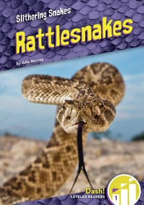 Rattlesnakes by Murray, Julie