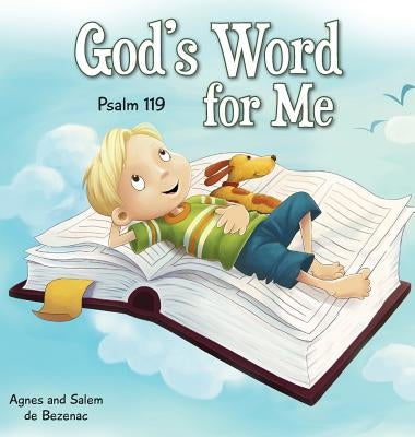 God's Word for Me: Psalm 119 by De Bezenac, Agnes