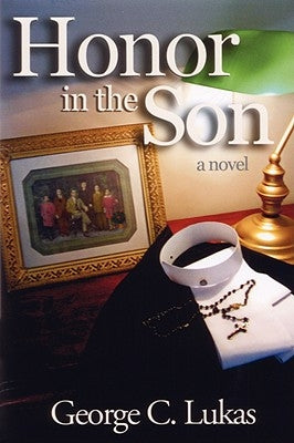 Honor in the Son by Lukas, George C.