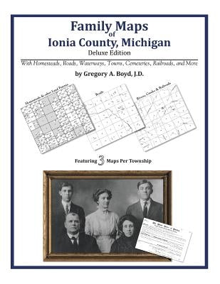 Family Maps of Ionia County, Michigan by Boyd J. D., Gregory a.