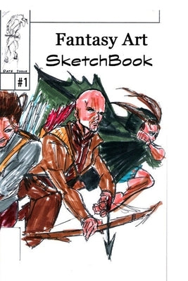 Fantasy Art Sketchbook #1 by Rodrigues, Jose L. F.