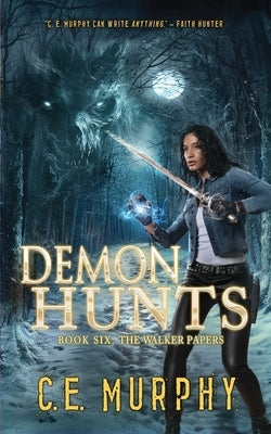 Demon Hunts by Murphy, C. E.
