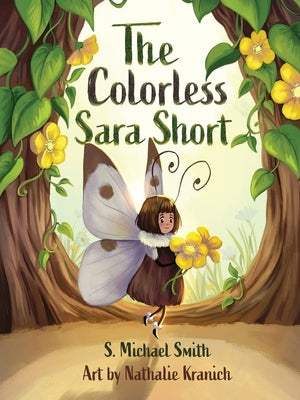 The Colorless Sara Short by Smith, S. Michael