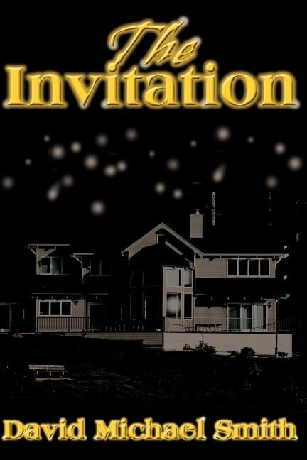 The Invitation by Smith, David Michael