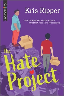The Hate Project: An LGBTQ Romcom by Ripper, Kris