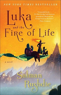 Luka and the Fire of Life by Rushdie, Salman