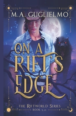 On A Rift's Edge by Guglielmo, M. a.