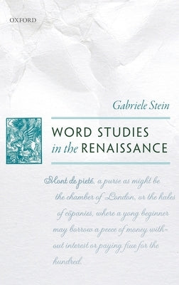 Word Studies in the Renaissance by Stein, Gabriele