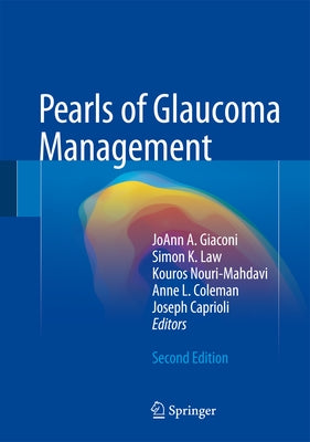 Pearls of Glaucoma Management by Giaconi, Joann A.