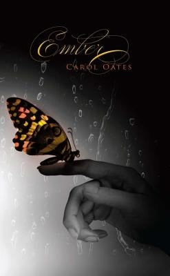 Ember by Oates, Carol