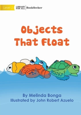 Objects That Float by Bonga, Melinda