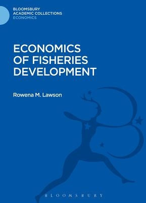 Economics of Fisheries Development by Lawson, Rowena M.