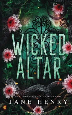 Wicked Altar: A Dark Irish Mafia Arranged Marriage Romance by Henry, Jane