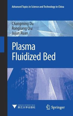 Plasma Fluidized Bed by Du, Changming
