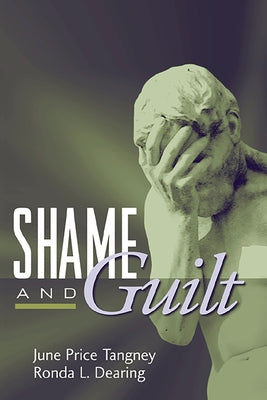 Shame and Guilt by Tangney, June Price