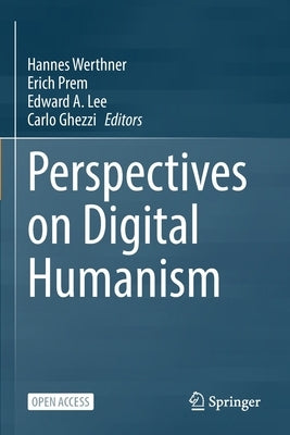 Perspectives on Digital Humanism by Werthner, Hannes