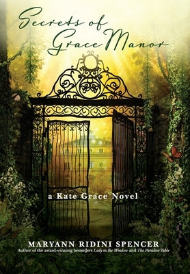 Secrets of Grace Manor by Spencer, Maryann Ridini