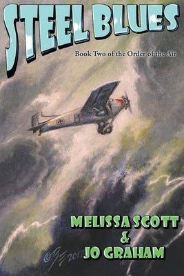 Steel Blues - Book II of The Order of the Air by Graham, Jo