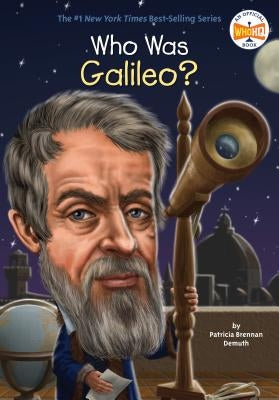 Who Was Galileo? by Demuth, Patricia Brennan