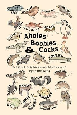 Aholes, Boobies, & Cocks by Butts, Fannie