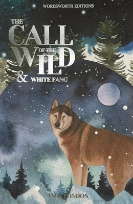 Call of the Wild & White Fang by London, Jack