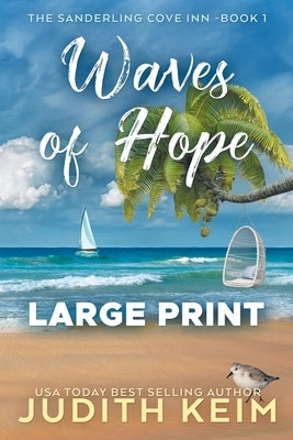 Waves of Hope: Large Print Edition by Keim, Judith