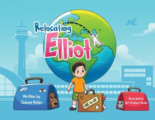 Relocating Elliot by Nolan, Joanne