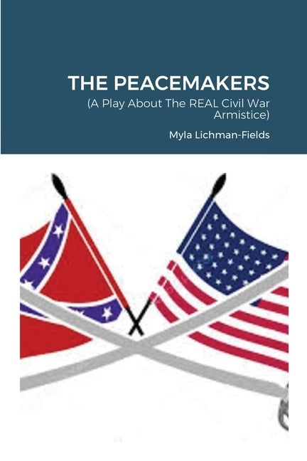 The Peacemakers by Lichtman-Fields, Myla