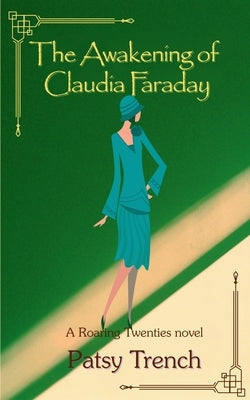 The Awakening of Claudia Faraday by Trench, Patsy