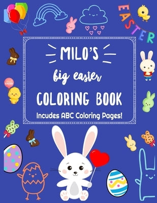 Milo's Big Easter Coloring Book, Includes ABC Coloring Pages: A Jumbo Coloring Book With More Than 100 Pages of Easter Coloring for Toddlers and Presc by Store, Crewbie