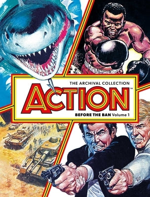 Action - Before the Ban Volume 1: The Archival Collection by Mills, Pat