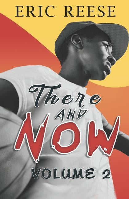 There and Now by Reese, Eric