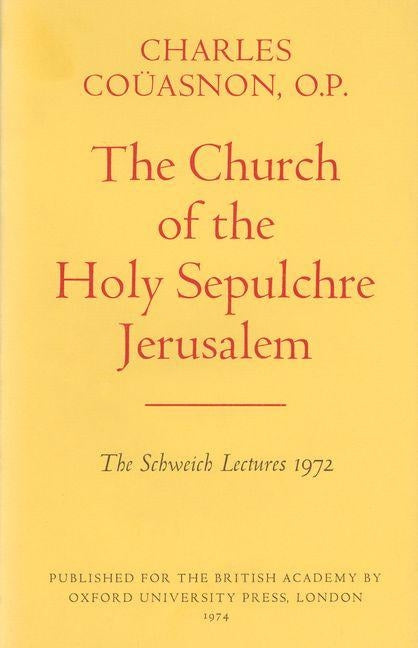 The Church of the Holy Sepulchre Jerusalem by Coüasnon, Charles