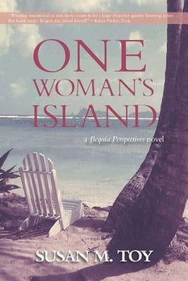 One Woman's Island by Toy, Susan M.