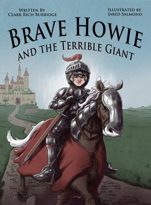 Brave Howie and the Terrible Giant by Burbidge, Clark R.
