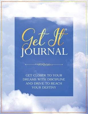 Get It: Journal: Men's Edition by Walker-Holloway, Lisa