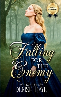 Falling for the Enemy: A Historical Romance Novel by Daye, Denise