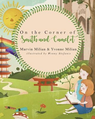 On the Corner of Smith and Camelot by Milian, Marvin Rene