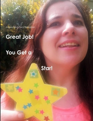 Great Job! You Get a Star! by Disharoon, Angela And Cecil