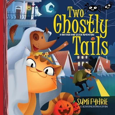 Two Ghostly Tails: A Simple Town Tale by Fyhrie, Sumi