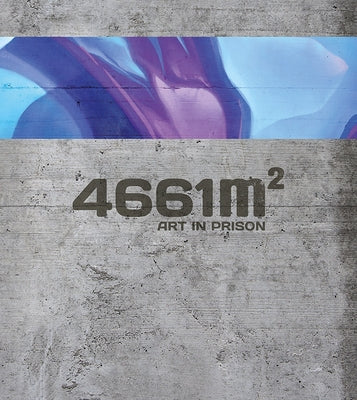 4661 M2: Art in Prison by Malik